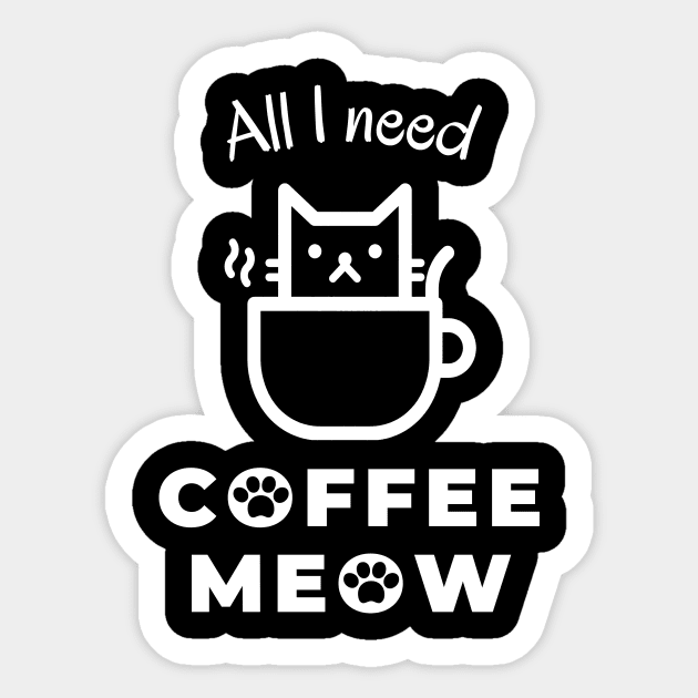 All I need is coffee and meow with cat in cup Sticker by coffeewithkitty